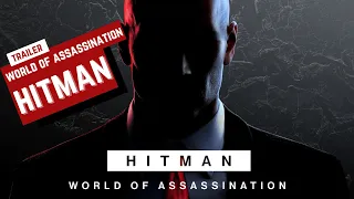 Hitman World of Assassination - Launch Trailer | PS5, PS4 & PSVR Games 1080p