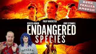 Endangered Species (Rebecca Romjin, Jerry O'Connell, Philip Winchester, 2021) - Dork Trailer Ambush!