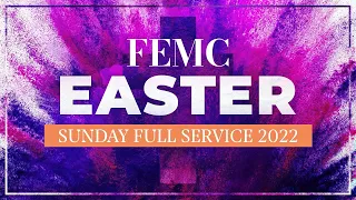 Easter Sunday 2022 | Full Service