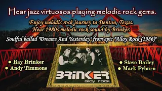 【Melodic Rock/AOR】Brinker - Dreams And Yesterday 1986~Emily's rare collection