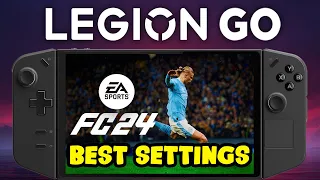 Fifa FC 24 Best Settings For The Lenovo Legion Go