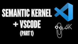 Semantic Kernel Tools in VSCode (Part 1) - Writing Prompts and Skills | Intro to Semantic Kernel