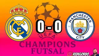 REAL MADRID X MANCHESTER CITY - 2ª RODADA - UEFA CHAMPIONS FUTSAL