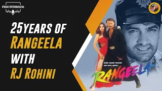 #25YearsofRangeela with RJ Rohini!