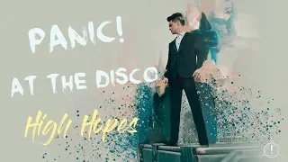 Panic! At The Disco - High Hopes《心存希望》∥ 中英字幕 (lyrics)