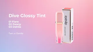 Тинт Eyenlip Dive Glossy Tint (01 Flare, 02 Peony, 03 Dahlia)