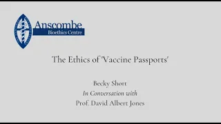 The Ethics of Vaccine Passports