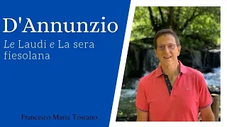 D'Annunzio: le «Laudi» e analisi de «La sera fiesolana»