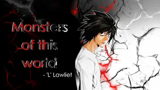 Monsters of this world - L' s words | Death note quotes | L' s  quotes | L's speech |TheBoyInYellow|