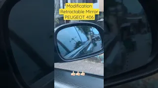 Retractable Electric Mirror Modification PEUGEOT 406