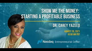 Show Me The Money | Starting A Profitable Business with Dr. Carey Yazeed