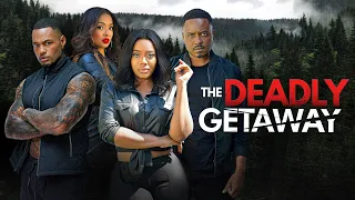 The Deadly Getaway Official Trailer