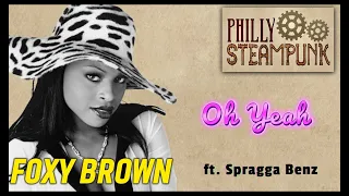 Foxy Brown ft. Spragga Benz - Oh Yeah. She always delivers, love the Reggie beat!