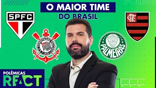 QUAL É O MAIOR TIME DO BRASIL? BRUNO FORMIGA MUDOU DE OPINIÃO? - POLÊMICAS REACT #1