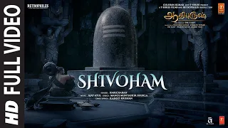 Full Video: Shivoham Song | Adipurush | Prabhas | Ajay Atul | Ilango Krishan |Om Raut