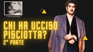 Chi ha ucciso Gaspare Pisciotta? (2° parte)