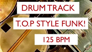 Drum Track Funk  Beat  T.O.P Style 125 BPM