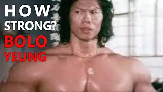 How Strong Was Bolo Yeung?