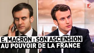 MACRON : L'HISTOIRE DE SON ASCENSION AU POUVOIR