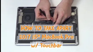 How to Take Apart the 2017 15" Macbook Pro with Touchbar A1707