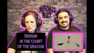 Trivium - In The Court Of The Dragon (React/Review)