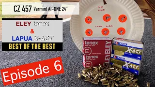CZ 457 AT-ONE - Lapua X-ACT X & ELEY tenex Best of the Best, Head to Head Ammo accuracy @ 50 Yards