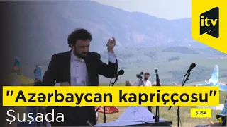 "Azərbaycan kapriççosu" Şuşanın dağlarında əks-səda verdi!