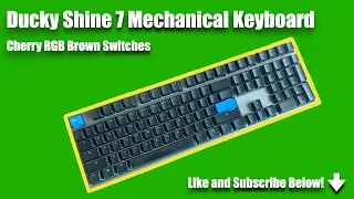 Ducky Shine 7 Mechanical Keyboard + Cherry MX Brown RGB Switch | Intro | Typing Sounds | ASMR