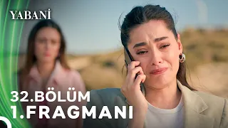 Yabani 32. Bölüm 1. Fragmanı | Yeni Bölümüyle Yeni Gününde 4 Mayıs Cumartesi NOW'da!