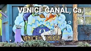A TOUR at THE VENICE CANAL and VENICE BEACH, California, USA