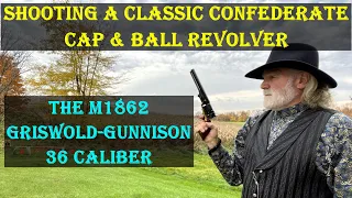 Shooting a Classic Confederate Cap & Ball Revolver: The M1862 Griswold-Gunnison by Pietta