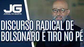 Josias de Souza / Discurso radical de Bolsonaro é tiro contra o próprio pé