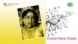 Doddamane Estate | Sangaathi Bekendu song