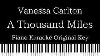 【Piano Karaoke Instrumental】A Thousand Miles  / Vanessa Carlton【Original Key】