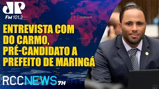 RCC News 7h |03/05| Entrevista Do Carmo, pré-candidato a prefeito de Maringá