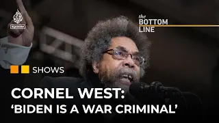 US presidential candidate Cornel West: 'Biden is a war criminal' | The Bottom Line