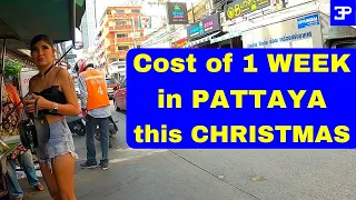 Pattaya Thailand, the Cost of 1 WEEK in PATTAYA this CHRISTMAS