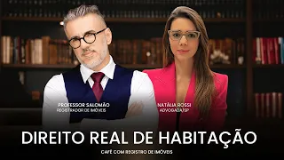 Os Segredos do DIREITO REAL de HABITAÇÃO nos INVENTÁRIOS