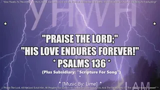 PSALM (136) AND A (LOVE) SONG!