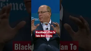 BlackRock’s Plan To Take Over Crypto