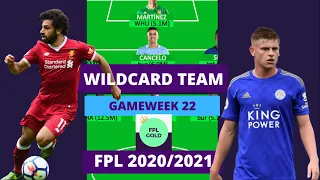 FPL GW22 | WILDCARD DRAFT