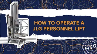How-To Operate a JLG Personnel Lift