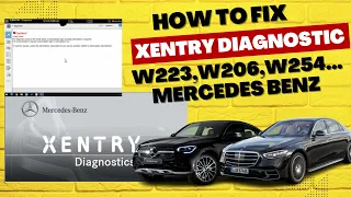 How to fix Xentry Diagnostic with new models W223, W206, W254, W167, W213 facelift...