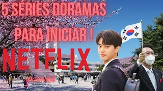 LISTA 5 SÉRIES DORAMAS IMPERDIVEIS NA NETFLIX