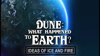 Dune: What Happened To Earth?