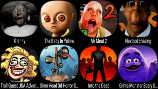 Granny, Baby In Yellow, Mr Meat 2, Nextbot Chasing, Troll Quest USA Adventure, Siren Head 3D Horror