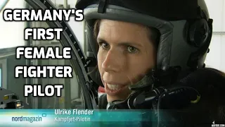 Erste Frau Kampfjet-Pilotin [Germany's First Female Fighter Pilot]