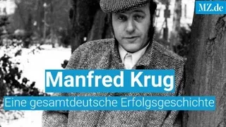 Manfred Krug - eine gesamtdeutsche Erfolgsgeschichte