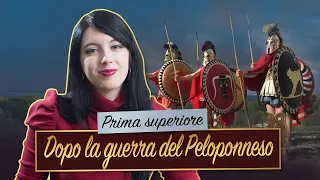 DOPO LA GUERRA DEL PELOPONNESO || Storia greca