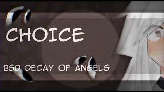 choice - animation meme | Bungou Stray Dogs - Decay of Angels [SPOILERS]